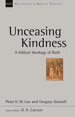 E-Book (epub) Unceasing Kindness von Peter H. W. Lau, Gregory Goswell