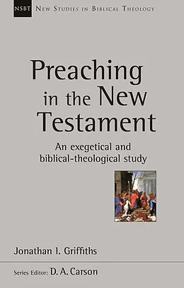 E-Book (epub) Preaching in the New Testament von Jonathan Griffiths