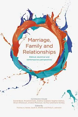 E-Book (epub) Marriage, Family and Relationships von Thomas A. Noble, Sarah K. Whittle, Philip S. Johnston