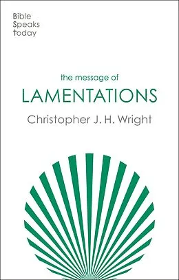 E-Book (epub) The Message of Lamentations von Christopher J. H. Wright
