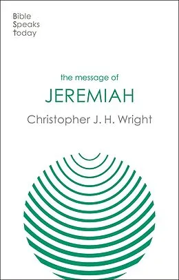 E-Book (epub) The Message of Jeremiah von Christopher J. H. Wright