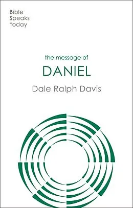 E-Book (epub) The Message of Daniel von Dale Ralph Davis