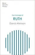 E-Book (epub) The Message of Ruth von David Atkinson