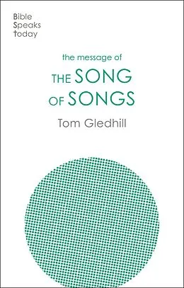 E-Book (epub) The Message of the Song of Songs von Tom Gledhill