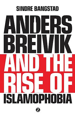 eBook (pdf) Anders Breivik and the Rise of Islamophobia de Sindre Bangstad
