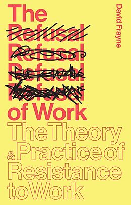 E-Book (epub) The Refusal of Work von David Frayne
