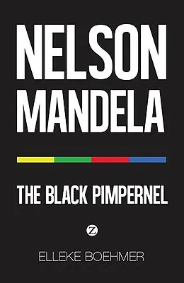 E-Book (epub) Nelson Mandela: The Black Pimpernel von Elleke Boehmer