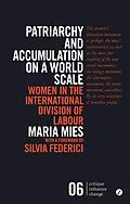 E-Book (epub) Patriarchy and Accumulation on a World Scale von Maria Mies