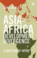 E-Book (epub) Asia-Africa Development Divergence von David Henley