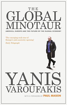 E-Book (epub) The Global Minotaur von Yanis Varoufakis