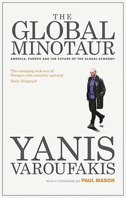 E-Book (epub) The Global Minotaur von Yanis Varoufakis