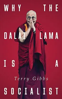 E-Book (pdf) Why the Dalai Lama is a Socialist von Terry Gibbs