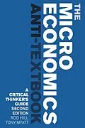 E-Book (pdf) The Microeconomics Anti-Textbook von Rod Hill, Tony Myatt