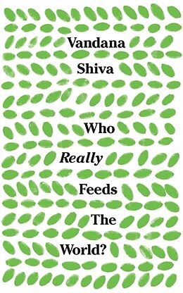 Kartonierter Einband Who Really Feeds the World? von Vandana Shiva