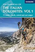 E-Book (epub) Via Ferratas of the Italian Dolomites Volume 1 von James Rushforth