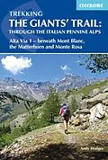 E-Book (epub) Trekking the Giants and #039; Trail: Alta Via 1 through the Italian Pennine Alps von Andy Hodges