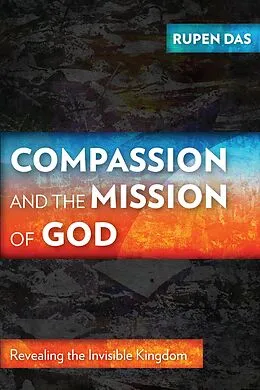 E-Book (epub) Compassion and the Mission of God von Rupen Das