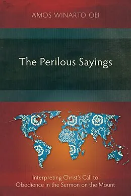 E-Book (epub) The Perilous Sayings von Amos Winarto Oei