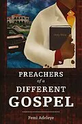 E-Book (epub) Preachers of a Different Gospel von Femi Bitrus Adeleye