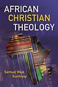 E-Book (epub) African Christian Theology von Samuel Waje Kunhiyop