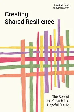 E-Book (epub) Creating Shared Resilience von David M. Boan, Josh Ayers