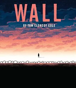 E-Book (epub) Wall von Tom Clohosy-Cole