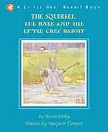 E-Book (epub) The Squirrel, the Hare and the Little Grey Rabbit von The Alison Uttley Literary Property Trust and the Trustees of th
