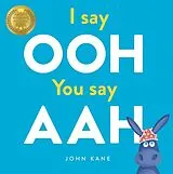 Kartonierter Einband I say Ooh You say Aah von Kane John