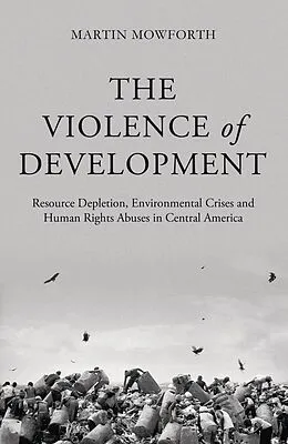 E-Book (epub) The Violence of Development von Martin Mowforth