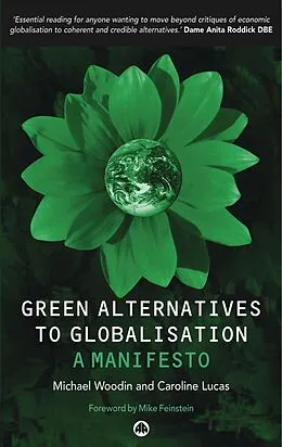 E-Book (epub) Green Alternatives to Globalisation von Michael Woodin, Caroline Lucas