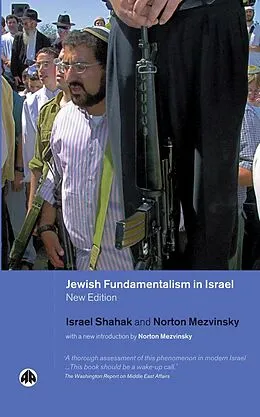 E-Book (epub) Jewish Fundamentalism in Israel von Israel Shahak, Norton Mezvinsky