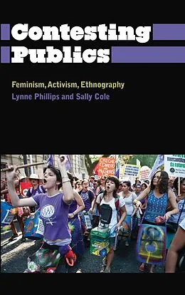 E-Book (epub) Contesting Publics von Lynne Phillips, Sally Cole