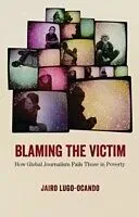 E-Book (pdf) Blaming the Victim von Jairo Lugo-Ocando