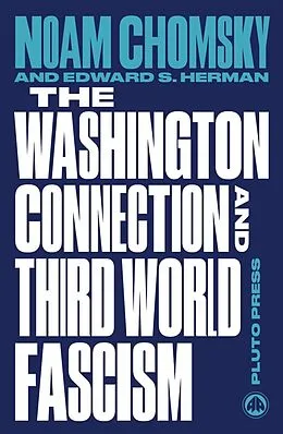 E-Book (epub) The Washington Connection and Third World Fascism von Noam Chomsky, Edward S. Herman