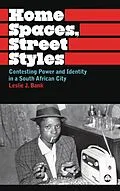 E-Book (epub) Home Spaces, Street Styles von Leslie J. Bank