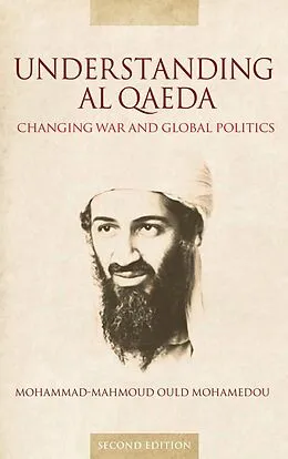 E-Book (epub) Understanding Al Qaeda von Mohammad-Mahmoud Ould Mohamedou