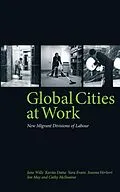 E-Book (epub) Global Cities At Work von Jane Wills, Kavita Datta, Yara Evans