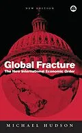 E-Book (epub) Global Fracture von Michael Hudson