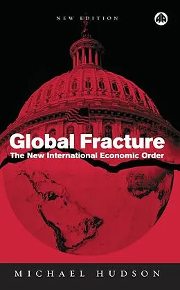 E-Book (epub) Global Fracture von Michael Hudson