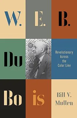 E-Book (epub) W.E.B. Du Bois von Bill V. Mullen