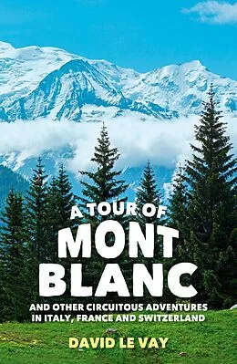 E-Book (epub) A Tour of Mont Blanc von David Le Vay