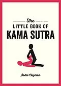 E-Book (epub) The Little Book of Kama Sutra von Sadie Cayman