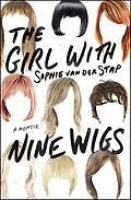 E-Book (epub) The Girl With Nine Wigs von Sophie van der Stap