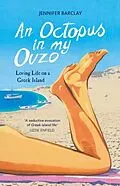 E-Book (pdf) An Octopus in My Ouzo von Jennifer Barclay