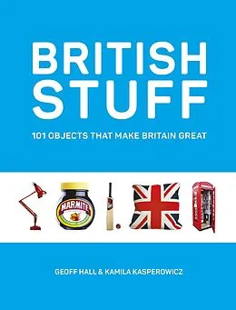 E-Book (epub) British Stuff von Geoff Hall, Kamila Kasperowicz