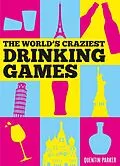 E-Book (epub) The World's Craziest Drinking Games von Quentin Parker