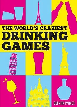 E-Book (epub) The World's Craziest Drinking Games von Quentin Parker
