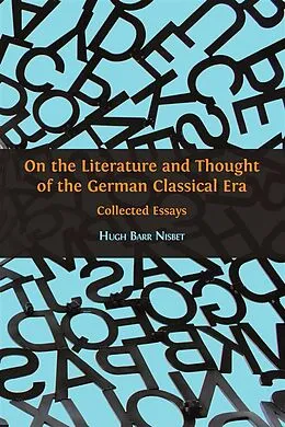 E-Book (epub) On the Literature and Thought of the German Classical Era von Hugh Barr Nisbet