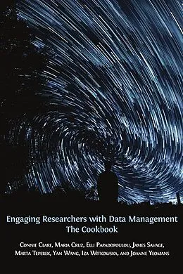 E-Book (epub) Engaging Researchers with Data Management von James Savage, Connie Clare, Maria Cruz
