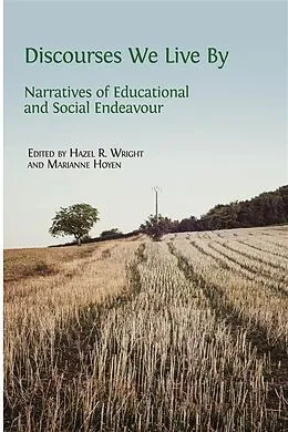 E-Book (epub) Discourses We Live By von Hazel R. Wright, Marianne Høyen